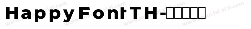 Happy Font TH字体转换